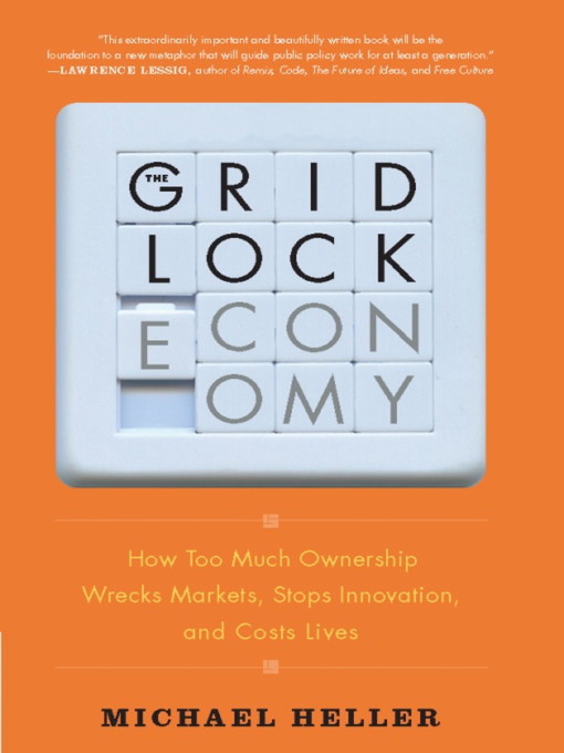 Title details for The Gridlock Economy by Michael Heller - Available